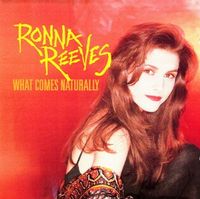 Ronna Reeves - What Comes Naturally